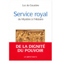 Service royal - Du mystère à l'Histoire
