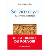 Service royal - Du mystère à l'Histoire