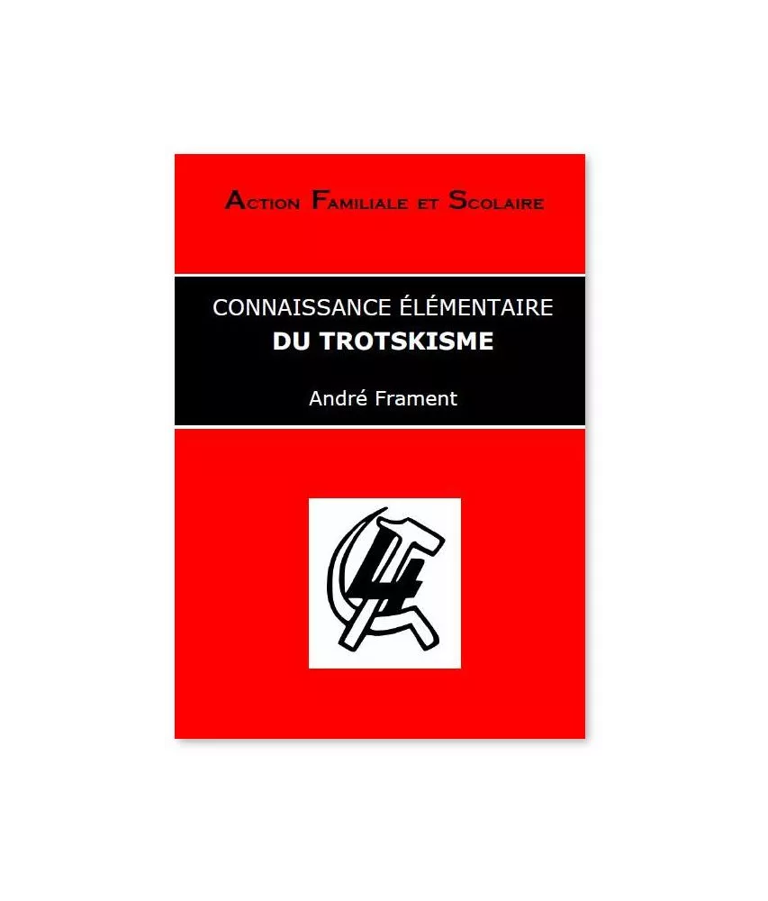 André  Frament - Connaissance élémentaire du Trotskisme