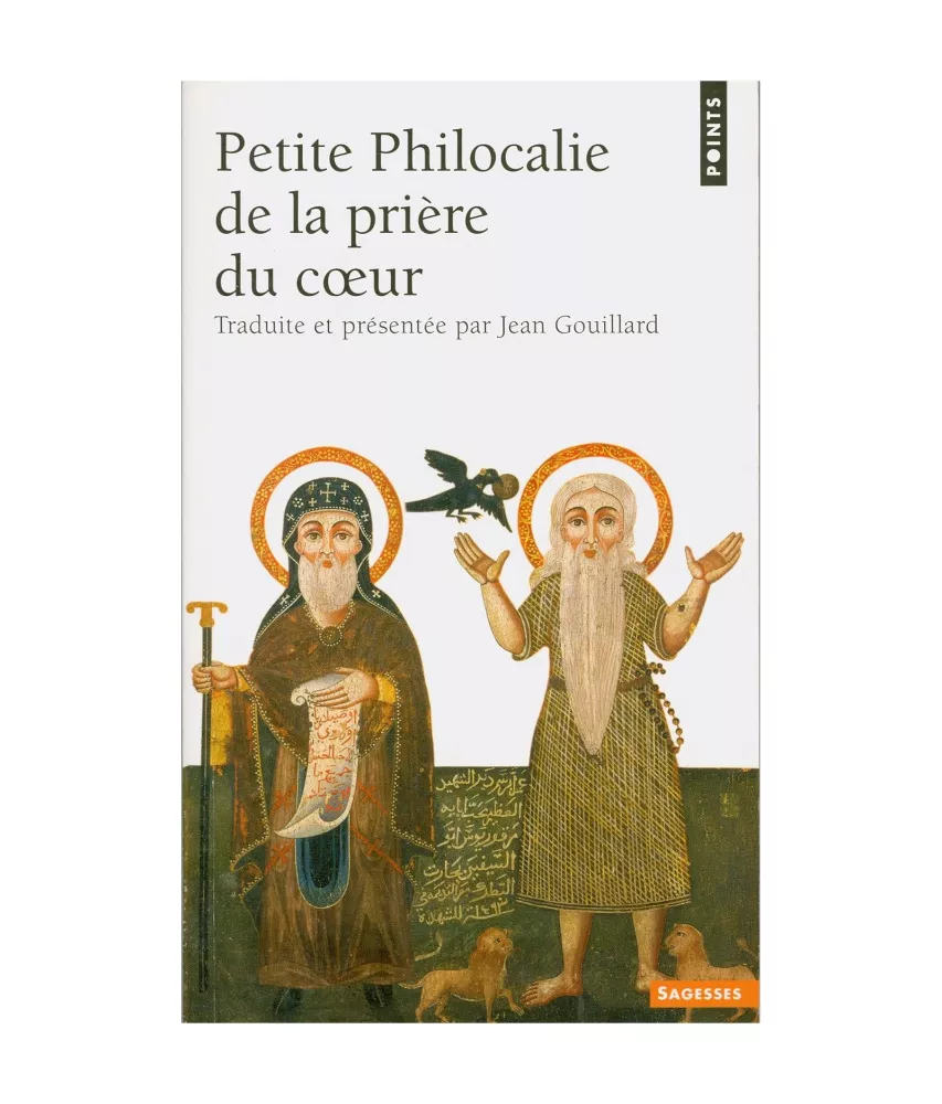 Petite philocalie de la prière du cœur