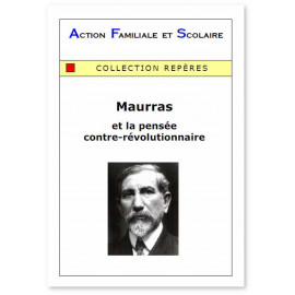 Franck Bouscau - Maurras et la pensée contre-révolutionnaire