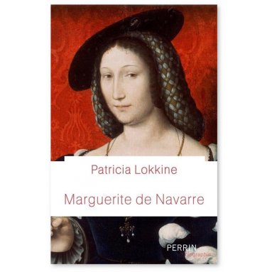 Patricia Eichel-Lojkine - Marguerite de Navarre - Perle de la Renaissance
