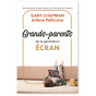 Gary Chapman - Grands-parents de la génération Ecran