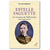 Estelle Faguette - La voyante de Pellevoisin