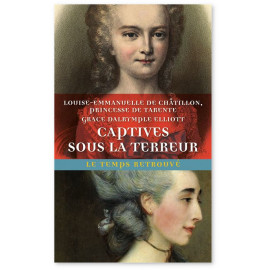 Louise-Emmanuelle de Chatillon - Captives sous la Terreur