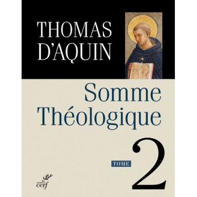 Saint Thomas d'Aquin - Somme théologique - Tome 2