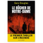 Gary Douglas - Le Bûcher de Notre-Dame