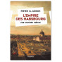 Pieter M. Judson - L'Empire des Habsbourg - Une histoire une inédite