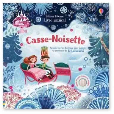 Fiona Watt - Casse-Noisette - Livre musical