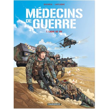 Patrice  Buendia - Médecins de guerre  - 1 - Au coeur de l'opération Barkhane
