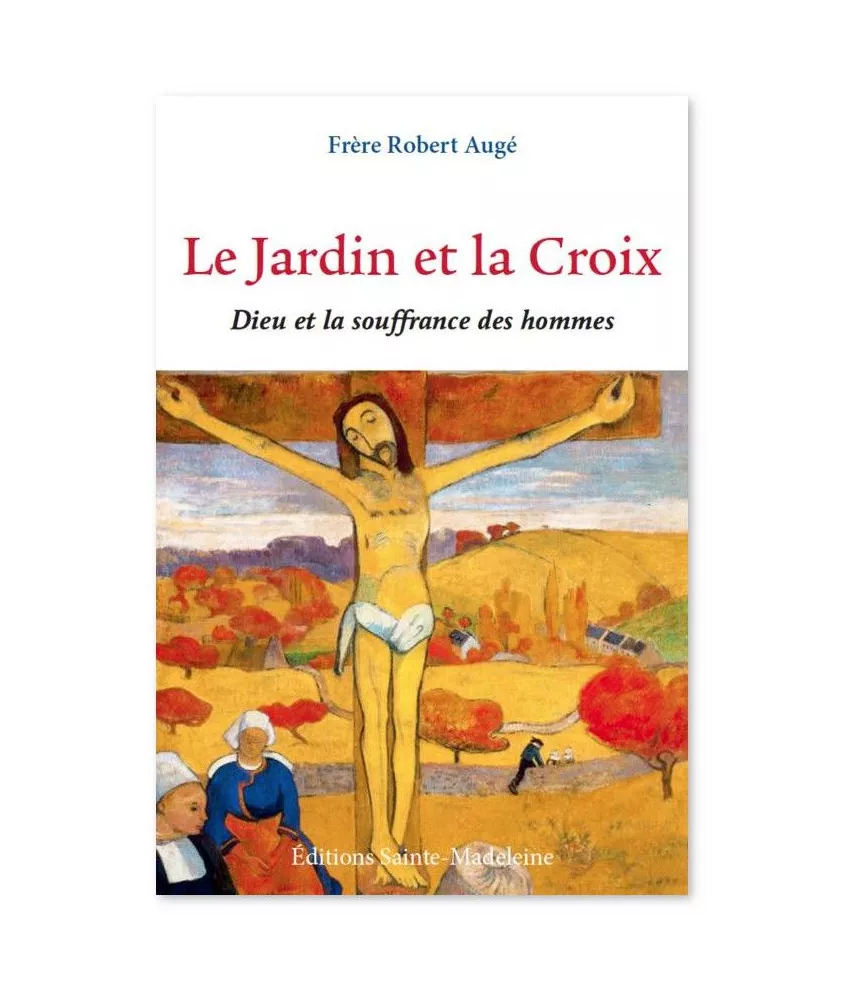 Le Jardin et la Croix