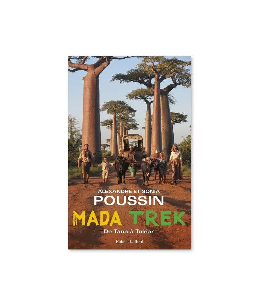 Alexandre Poussin - Mada Trek - De Tana à Tuléar