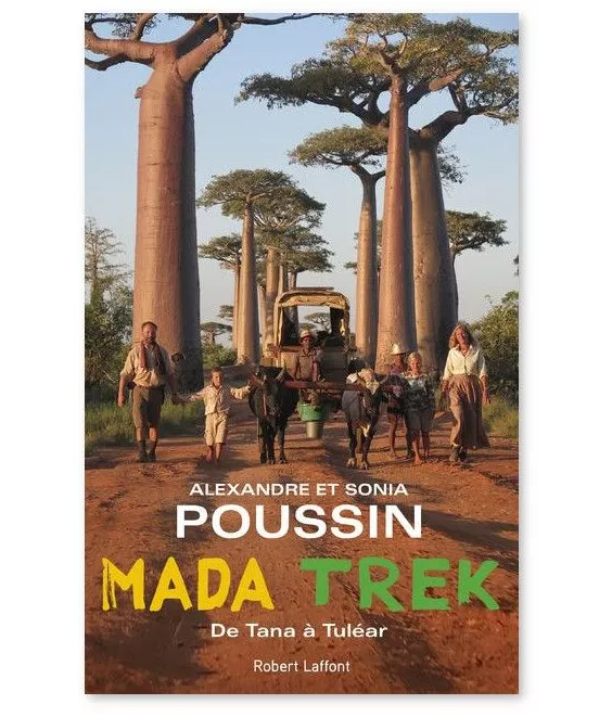 Alexandre Poussin - Mada Trek - De Tana à Tuléar