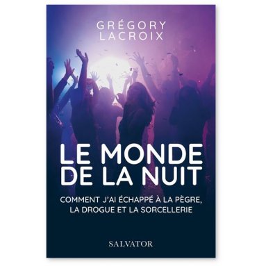 Grégoire Lacroix - Le monde de la nuit