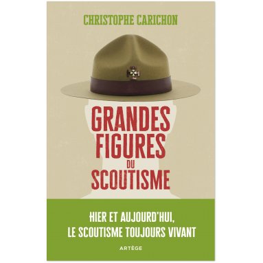 Christophe Carichon - Grandes figures du scoutisme