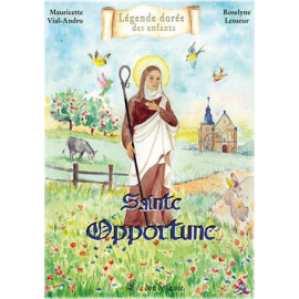 Sainte Opportune - Le don de la vie