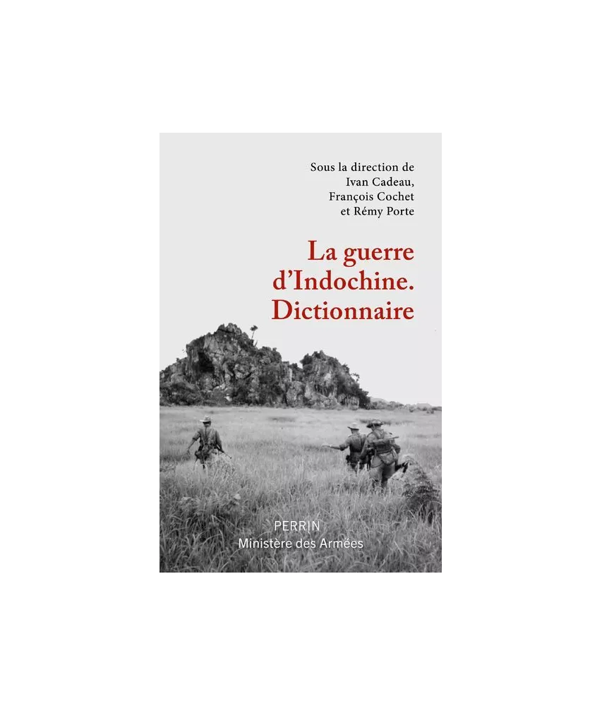 La guerre d'Indochine - Dictionnaire