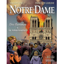 Notre-Dame de Paris - Des flammes à la renaissance