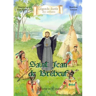 Mauricette Vial-Andru - Saint Jean de Brébeuf