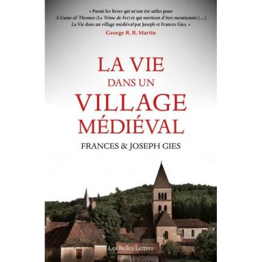 France Gies - La vie dans un village médiéval
