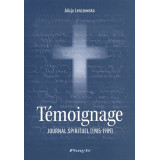 Témoignage - Journal spirituel (1985-1989)