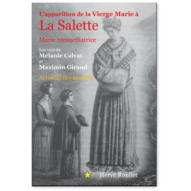 Hervé Roullet - L'apparition de la Vierge Marie à La Salette - Marie réconciliatrice
