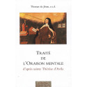 Traité de l'oraison mentale d'après sainte Thérèse d'Avila