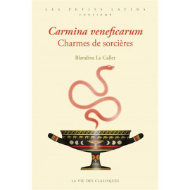 Carmina veneficarum - Charmes de sorcières