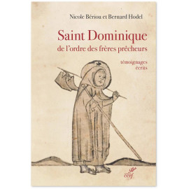 Nicole Bériou - Saint Dominique de l'ordre des frères Prêcheurs