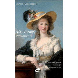 Elisabeth Vigée Le Brun - Souvenirs 1755-1842