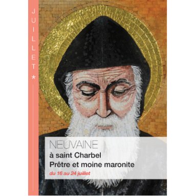 Neuvaine à Saint Charbel - Prêtre et moine maronite