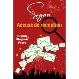 Virginie Singeot-Fabre - Sgan' - Accusé de réception - Tome 3