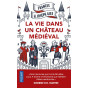 France Gies - La vie dans un château médiéval