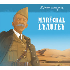 Marc Geoffroy - Il était une fois Maréchal Lyautey