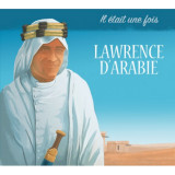 Il était une fois Lawrence d'Arabie