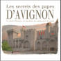 Marc Geoffroy - Les secrets des Papes d'Avignon