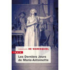 Les derniers Jours de Marie-Antoinette