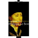 Philippe Le Bon - Le grand lion des Flandres