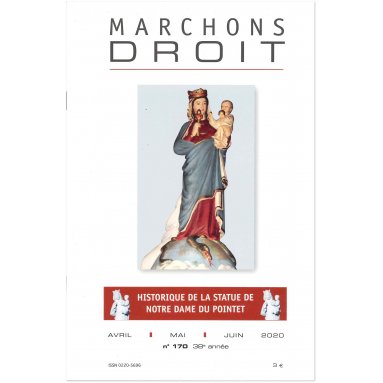 Abbé Alain Delagneau - Marchons Droit N°170 avril, mai, juin 2020