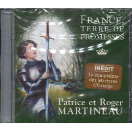 Patrice & Roger Martineau - France, terre de promesses