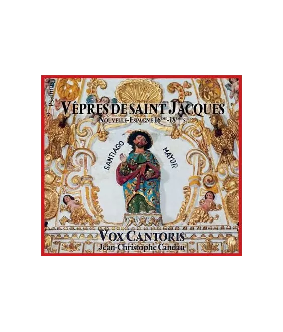 Vêpres de Saint Jacques - Nouvelle-Espagne 16e-18e siècles