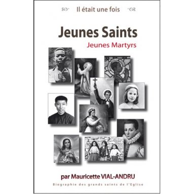 Mauricette Vial-Andru - Jeunes Saints - Jeunes Martyrs