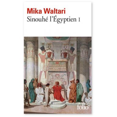 Mika Waltari - Sinouhé l'Egyptien 1