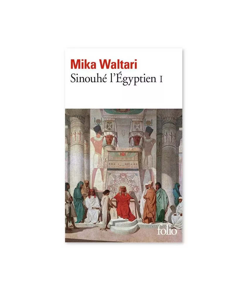 Mika Waltari - Sinouhé l'Egyptien 1