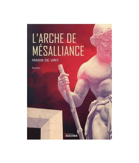Marin de Viry - L'arche de mésalliance
