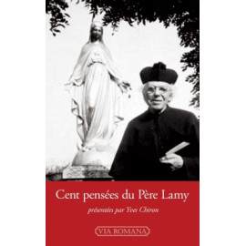 Yves Chiron - Cent pensées du Père Lamy