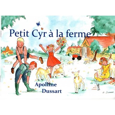 Apolline Dussart - Petit Cyr à la ferme