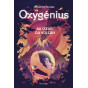Oxygénius - Au coeur du volcan