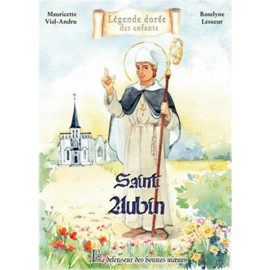 Mauricette Vial-Andru - Saint Aubin - Le défenseur des bonnes moeurs