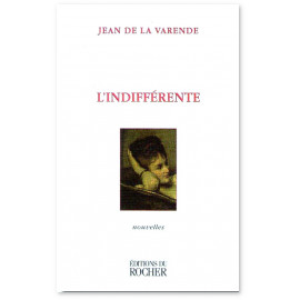 Jean de La Varende - L'indifférente